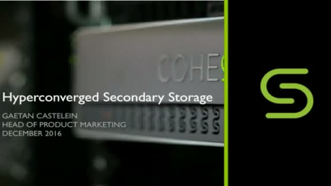 Hyperconverged Secondary Storage and Data Protection