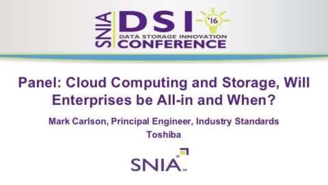 Panel: Cloud Computing and Storage, Will Enterprises be All-in and When?