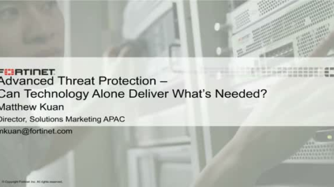 Advanced Threat Protection – Can Technology Alone Deliver What’s Needed?