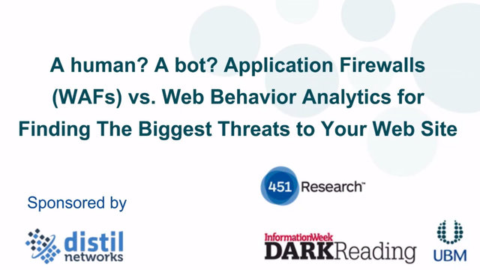 Web Application Firewalls (WAFs) vs. Web Behavior Analytics
