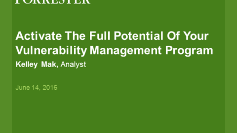 Activate The Full Potential Of Your Vulnerability Management Program