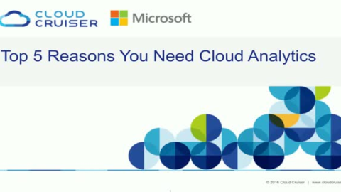 Top 5 reasons why you need Cloud Analytics