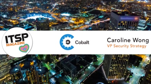 ITSPmagazine chats with Caroline Wong, VP of Security Strategy at Cobalt