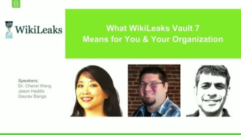 What WikiLeaks Vault 7 Means for You and Your Organization