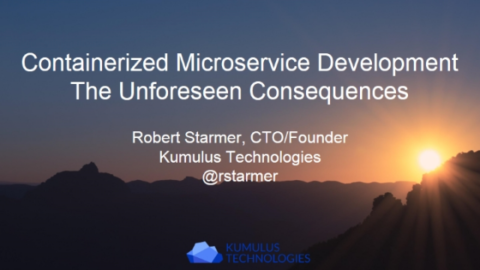 Containerized Microservice Development: The Unforeseen Consequences