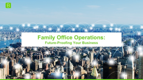 [Panel] Family Office Operations: Future Proofing Your Business