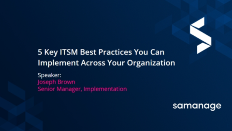 Toolkit: 5 Essential ITSM Best Practices and How to Implement Them