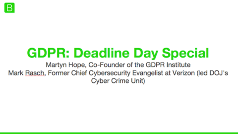 GDPR: Deadline Day Special