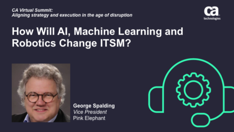 How Will AI, Machine Learning and Robotics Change ITSM?