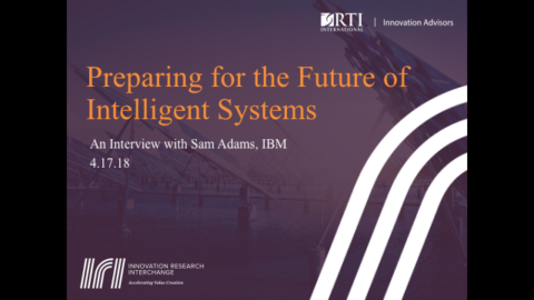 Preparing Organizations for an Intelligent Future: Interview w/ Sam Adams (IBM)