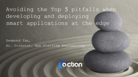 Top 5 Pitfalls of Developing and Deploying Smart Applications at the Edge