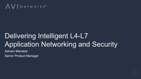 Delivering Intelligent L4-L7 Application Networking &amp; Security