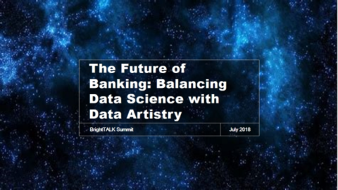 Panel Session: The Future of Banking: Balancing Data Science with Data Artistry