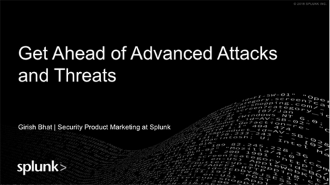 Get Ahead of Advanced Attacks and Threats