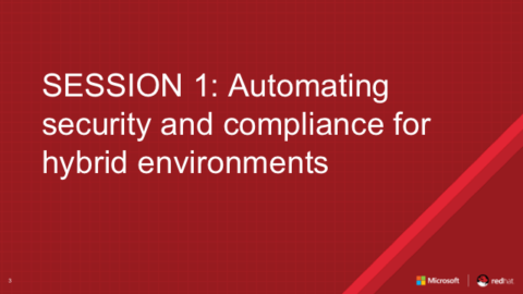 Session 1: Automating security and compliance for hybrid environments