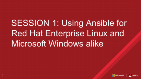 Session 1: Using Ansible for Red Hat Enterprise Linux and Microsoft Windows