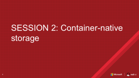Session 2: Container-native storage