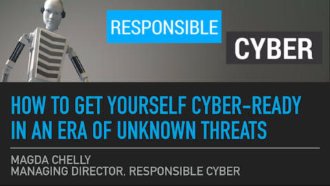 How to Get Yourself Cyber-Ready in an Era of Unknown Threats