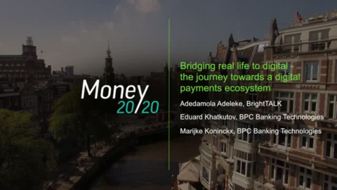 Bridging real life to digital &#8211; The journey towards a digital payments ecosystem