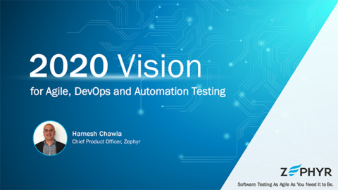 2020 Vision for Agile, DevOps and Automation Testing