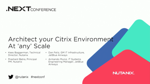 Architect Your Citrix Environment at any Scale