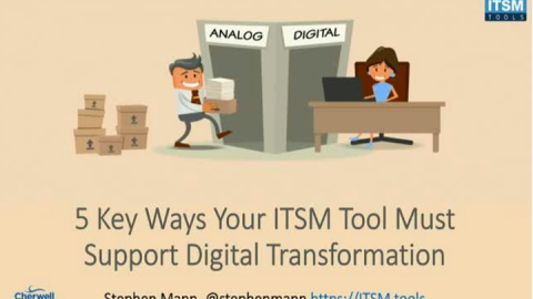 5 Things To Consider: Ensuring Your ITSM Tool Supports Digital Transformation