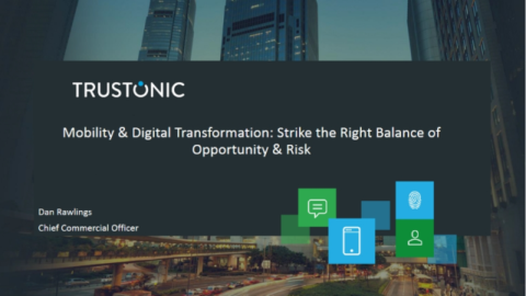Mobility &amp; Digital Transformation:Strike the Right Balance of Opportunity &amp; Risk