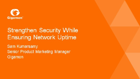 Strengthen Security While Ensuring Network Uptime