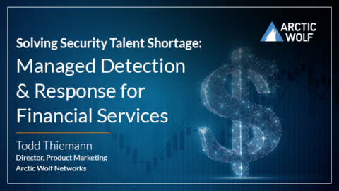Solving the Financial Services Security Talent Shortage with Managed Detection