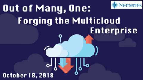 Out of Many, One: Forging the Multicloud Enterprise
