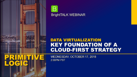 Data Virtualization: Key Foundation of a Cloud-First Strategy