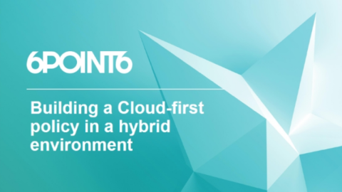 Building a Cloud-First Policy in a Hybrid Environment