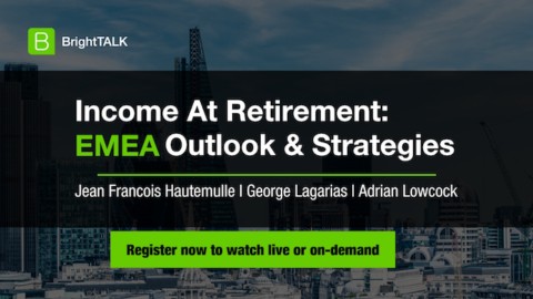 Income At Retirement: EMEA Outlook and Strategies