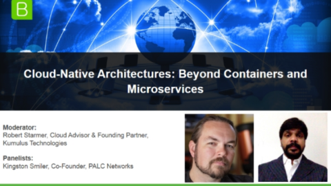 Cloud-Native Architectures: Beyond Containers &amp; Microservices
