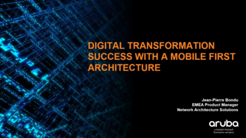 Digital Transformation Success with a Mobile First Architecture
