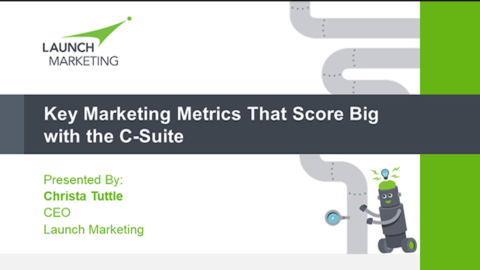 Key Marketing Metrics that Score Big with the C-Suite