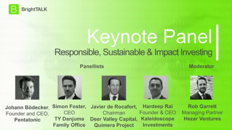 Family Office Panel Discussion: Responsible, Sustainable &amp; Impact Investing