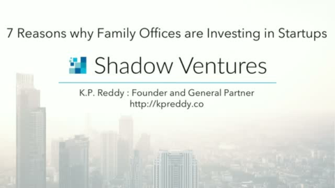7 Reasons Why Family Offices are Investing in Startups