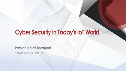 Cyber Security in Today&#8217;s IoT World