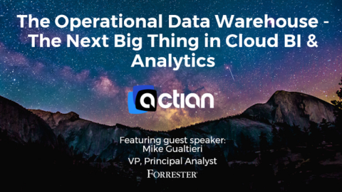 The Operational Data Warehouse &#8211; The Next Big Thing in Cloud BI &#038; Analytics
