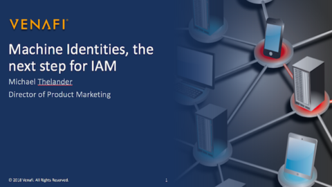 Machine Identities: The Next Step for IAM