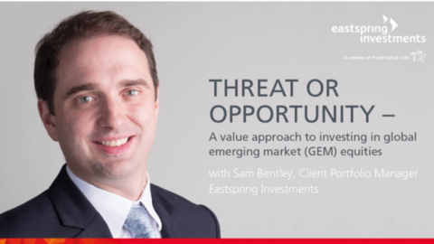 Threat or opportunity &#8211; a value approach to investing in Global Emerging Markets