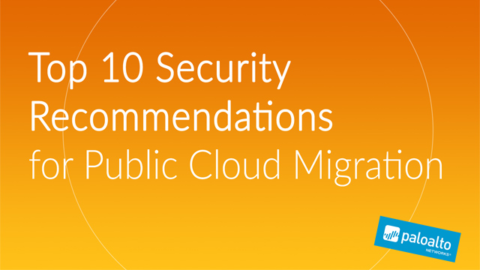 Top 10 Security Recommendations for Public Cloud Migration