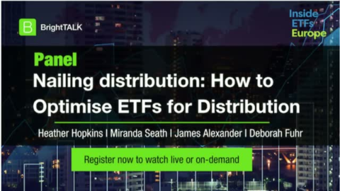 [Panel] How to Optimise ETFs for Distribution