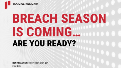 It’s almost Breach Season… Are You Prepared?