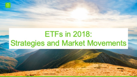 ETFs in 2018: Strategies and Market Movements
