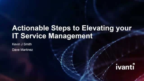 Actionable Steps to Elevating your IT Service Management