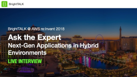 Ask the Expert: Next-Gen Applications in Hybrid Environments
