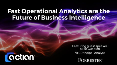 Fast Operational Analytics are the Future of Business Intelligence