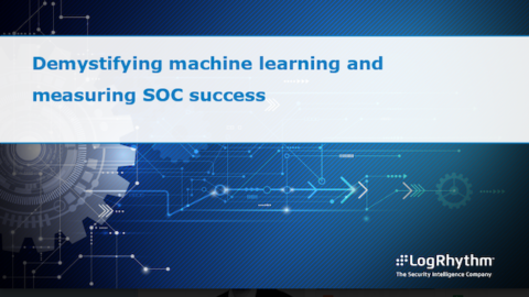 Demystifying machine learning and measuring SOC success